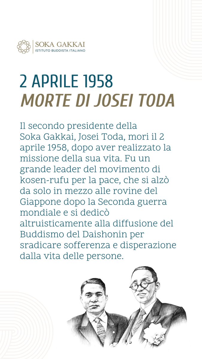 Il secondo presidente della Soka Gakkai, Josei Toda, morì il 2 aprile 1958, dopo aver realizzato la missione della sua vita. Fu un grande leader del movimento di kosen-rufu per la pace, che si alzò da solo in mezzo alle rovine del Giappone dopo la Seconda guerra mondiale.