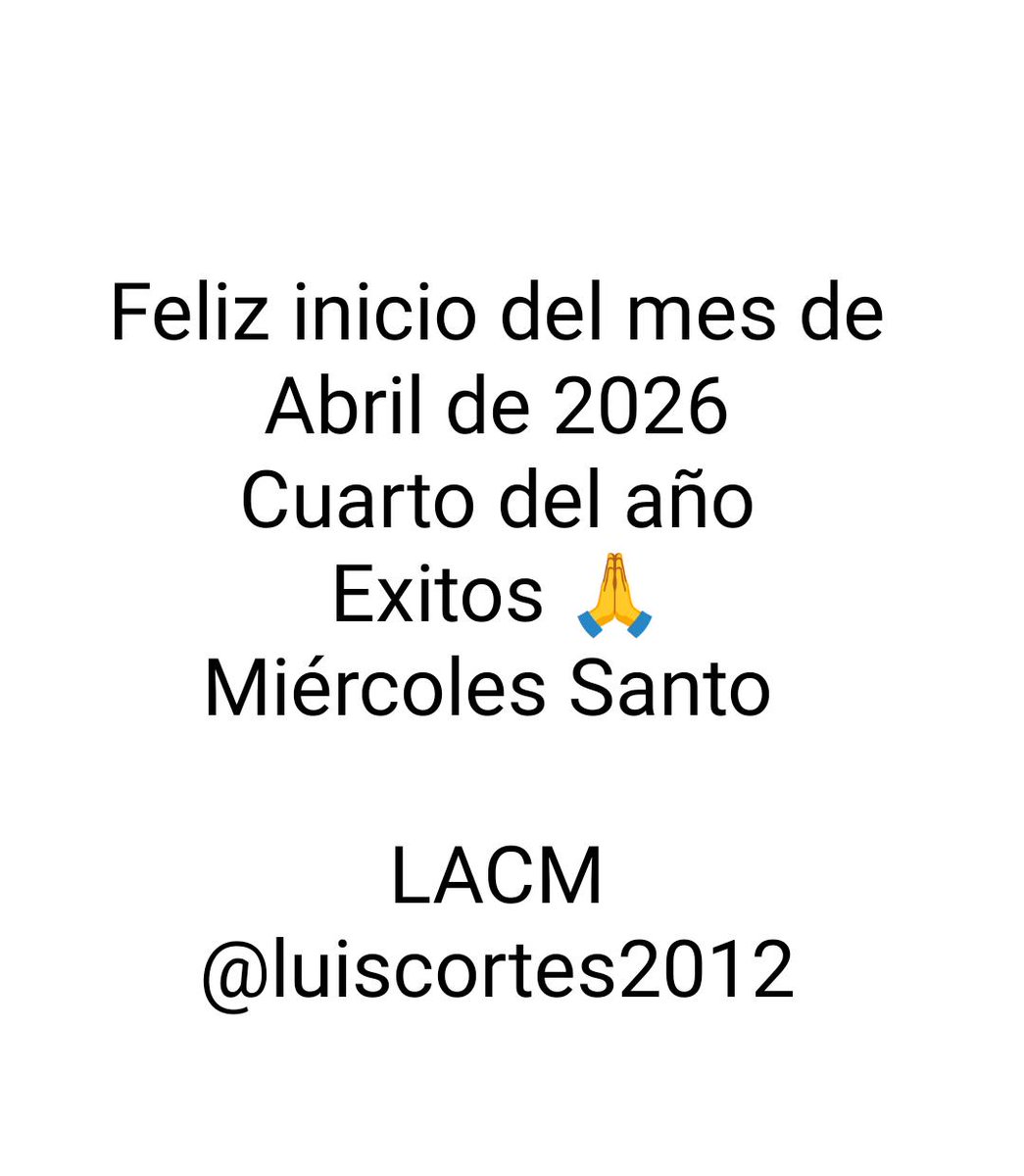 luiscortes2012's tweet photo. Buenos días, bendiciones 👋 feliz inicio del mes de #abril,  miércoles Santo https://t.co/yzbAsaP5OX