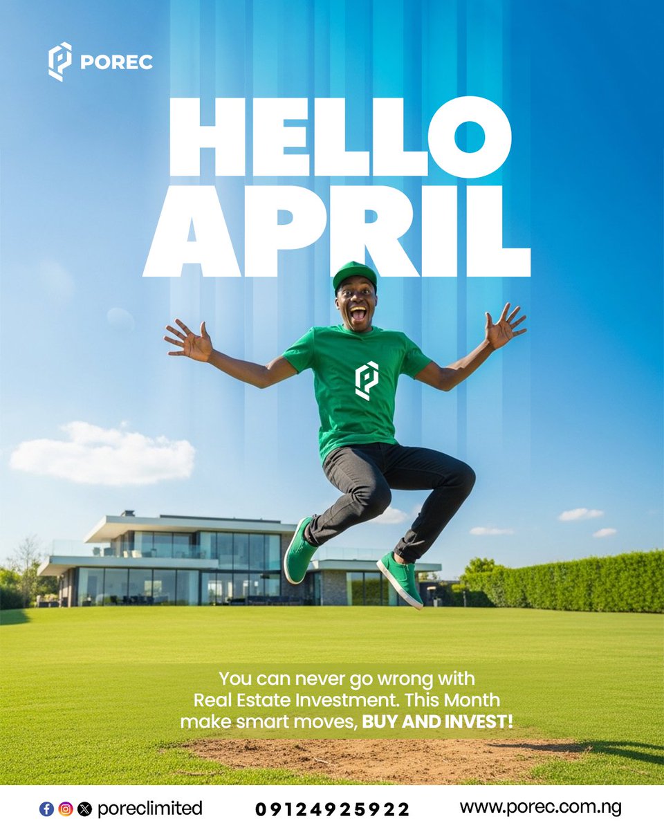 poreclimited's tweet photo. This new month, don’t just watch opportunities, take them. Secure your space and grow your wealth. 
April is saying one thing loud and clear: BUY AND INVEST! 

Happy New Month
#April https://t.co/DtrpsZTBoN