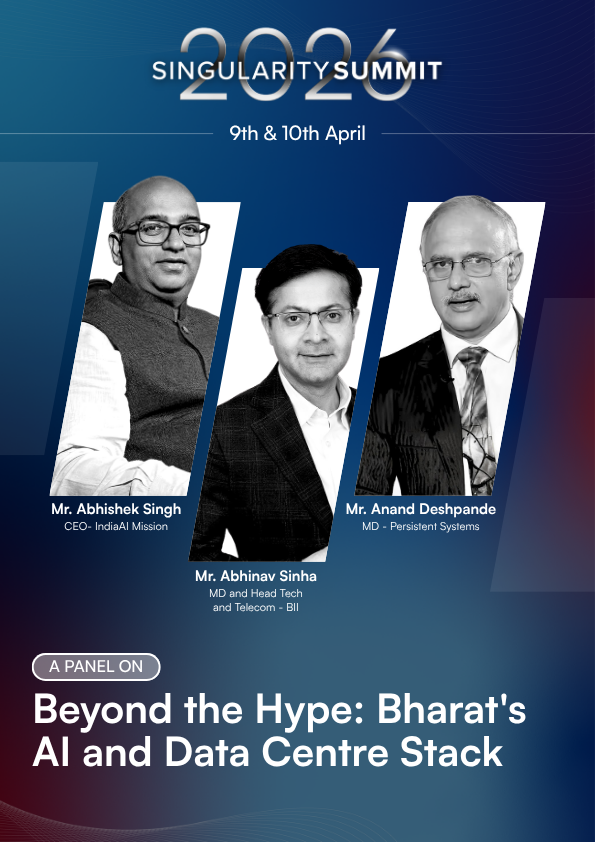 Delighted to welcome Mr. Abhishek Singh, Mr. Abhinav Sinha and Mr. Anand Deshpande to #SingularitySummit2026 for a discussion on ‘Beyond the Hype: Bharat’s AI and Data Centre Stack.’