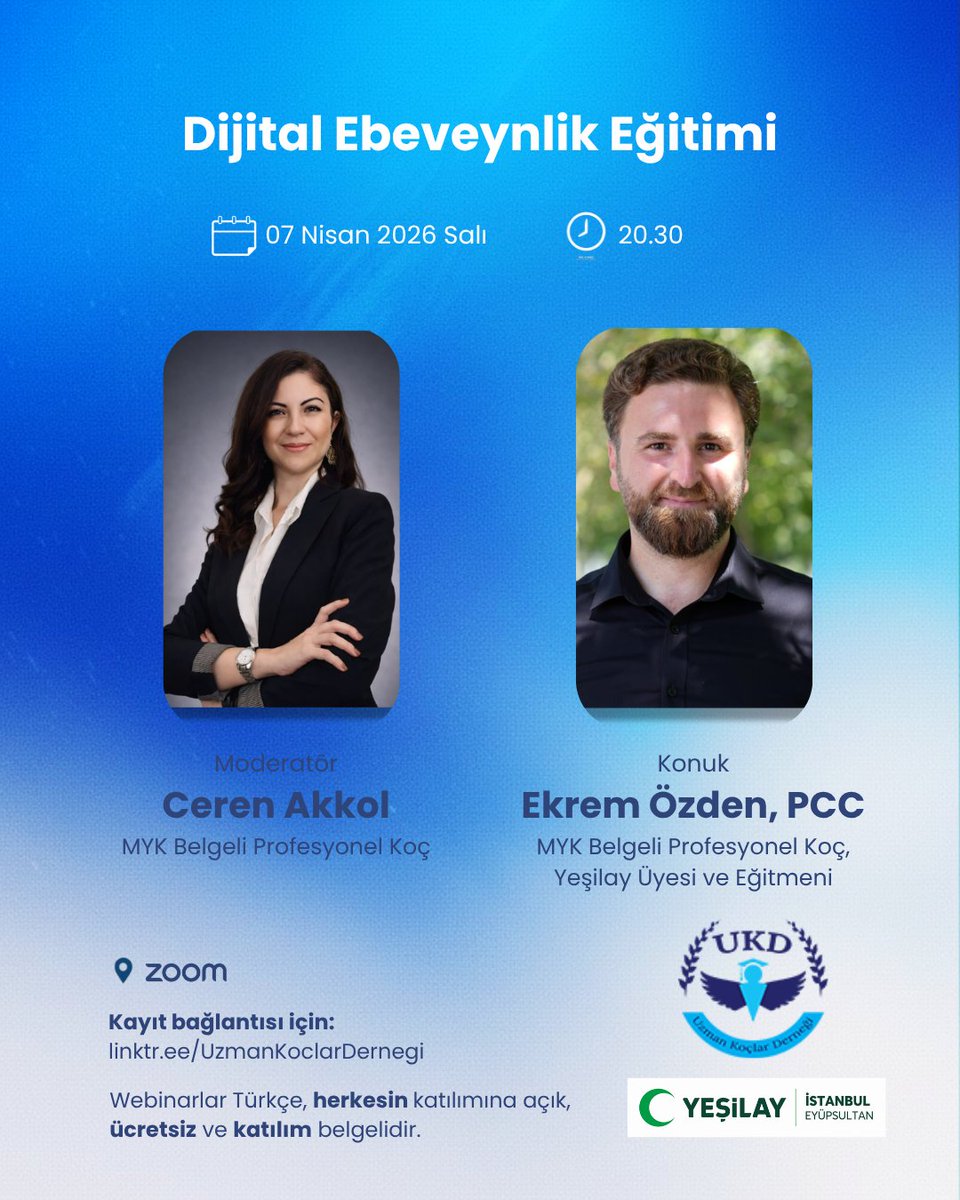 (Webinar) 

“Dijital Ebeveynlik Eğitimi"

Moderatör: Ceren Akkol
Konuk: Ekrem Özden, PCC

🗓 7 Nisan 2026 Salı
🕤 20.30
💻 Zoom 
🔗 Ücretsiz Kayıt: us02web.zoom.us/meeting/regist…