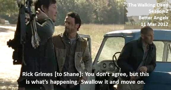 DoctorDoubleTap's tweet image. Rick Grimes [to Shane Walsh]: You don’t agree, but this is what’s happening. Swallow it and move on.

#TheWalkingDead
Season 2
Better Angels
11 March 2012
#TWD, #TWDU
King County Sheriff's Department
Cynthiana, Kentucky
Atlanta Camp &amp;amp; CDC Survivor
Team Grimes
Andrew Lincoln