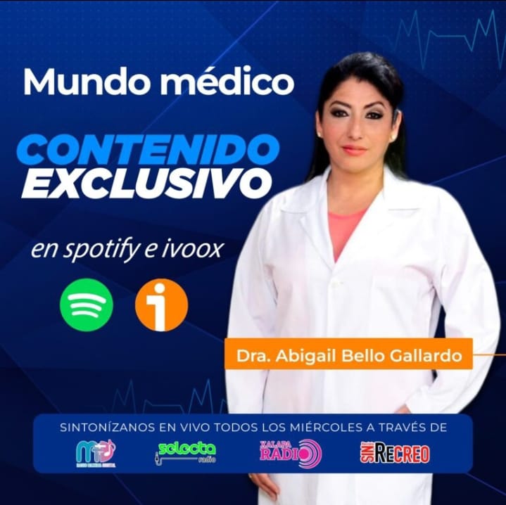 Todos los miércoles, conducido por la Dra. <a href="/AbigailBelloG/">Abigail Bello Gallar</a> a través de: revistasinrecreo.com a partir de las 18:00 hrs y también, en su plataforma digital #MundoMédico