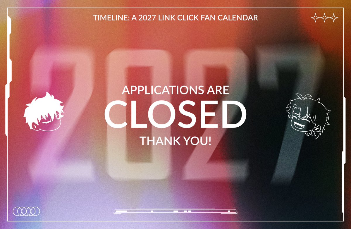 LCcalendar's tweet photo. Applications for Timeline: a 2027 Link Click Fan Calendar are now closed.

Thank you so much for your applications, results will be emailed out on April 19th! https://t.co/dNocIY3R96