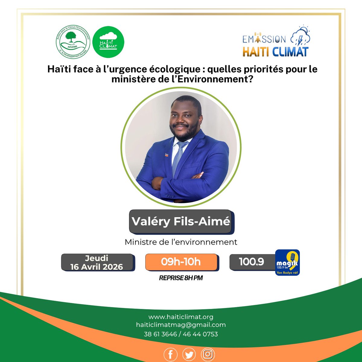 HaitiClimat's tweet image. À l'émission du jeudi 16 avril 2026, #HaïtiClimat reçoit Valéry Fils-Aimé, ministre de l'environnement, autour du thème : '' Haïti face à l’urgence écologique : quelles priorités pour le ministère de l’Environnement ? ". Soyez des nôtres ! @radiomagik9 (100.9) | 9h-10ham