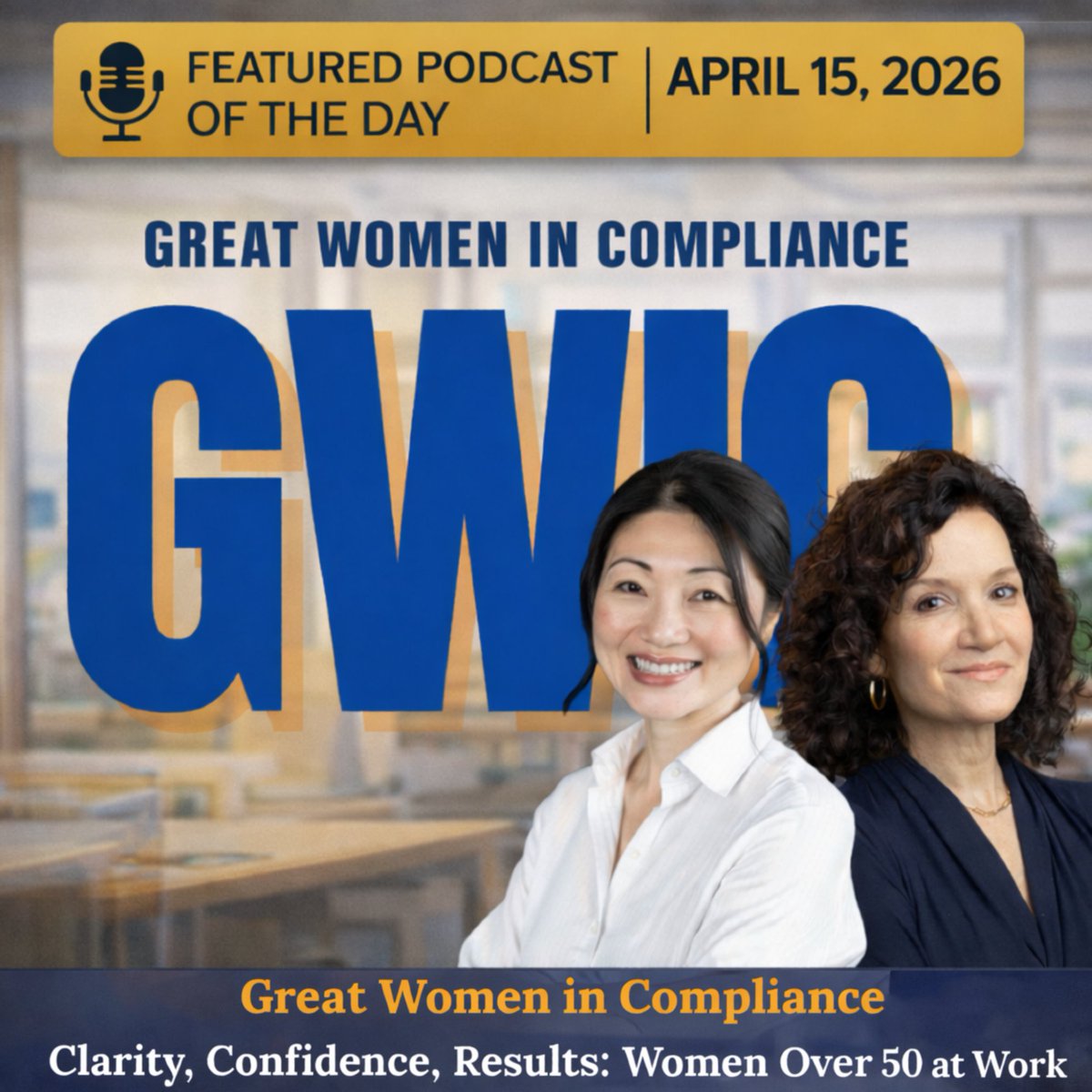 tfoxlaw's tweet image. Featured Podcast of the Day | April 15, 2026: Women over 50 bring clarity, confidence, and hard-won judgment to the workplace. Tune in to GWIC for a smart conversation on experience, resilience, and results.
 
bit.ly/41DjIHb #Compliance #Leadership #WomenAtWork