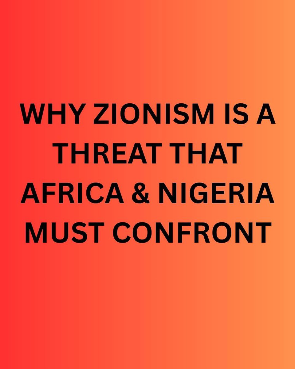 Arise4freedom's tweet photo. Why Zionism is a threat that Nigeria, and Africa as a whole must confront (part 1). https://t.co/ukPGcyjGWp