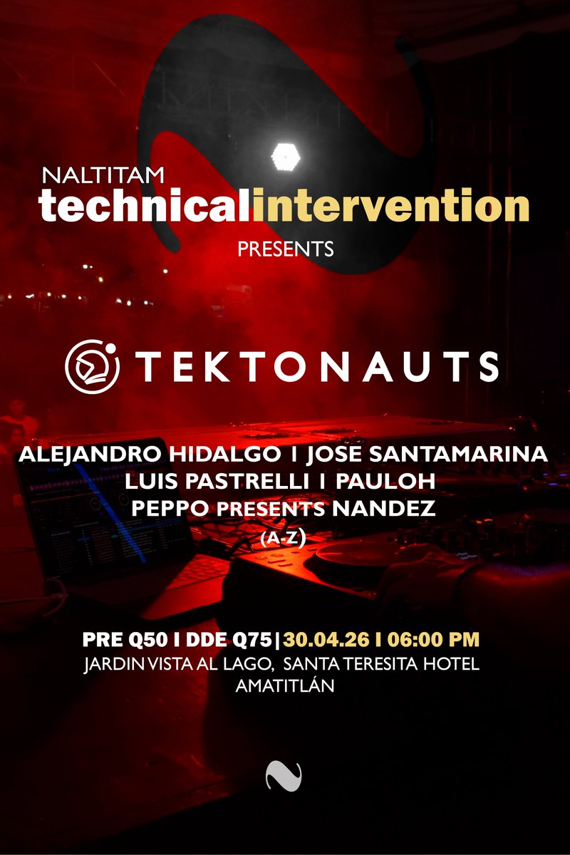Naltitam's tweet photo. LIVE TECHNICAL INTERVENTION with Tektonauts

@Tektonauts 
@Walejandro1985 
@Santamarina_edm 
PAULOH
@AKAPEPPO  presents NANDEZ

30.04.26 | 06 PM

Jardín "Vista al lago" hotel Santa Teresita, ingreso por área "Rocarena" del hotel.

Tickets disponibles en https://t.co/NKRC2eZWrV https://t.co/eL6NLkyohf