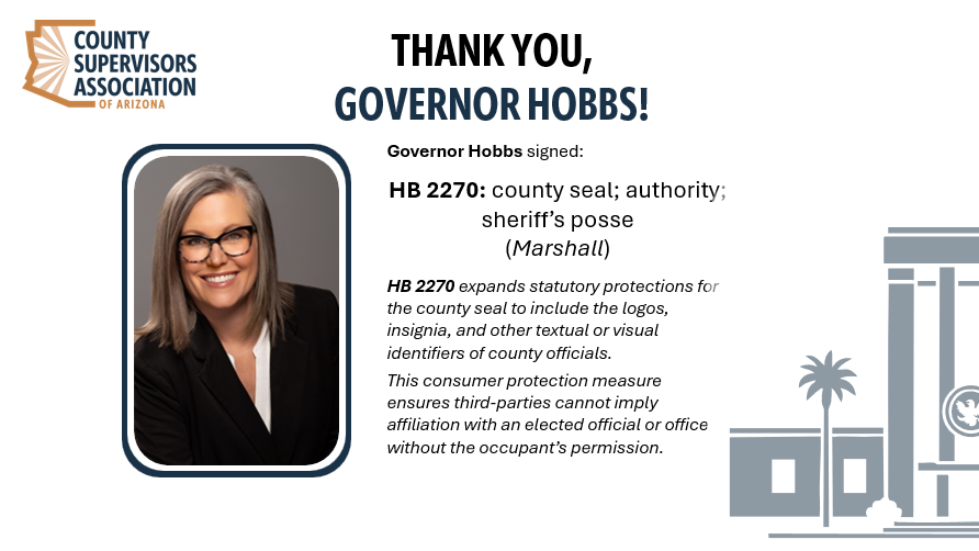 csaofaz's tweet photo. @csaofaz thanks @GovernorHobbs for signing HB 2270, a measure - and @csaofaz priority - protecting taxpayer resources and consumers by requiring permission before an official logo, brand, or insignia can be used to imply affiliation with a county office. https://t.co/66RMgBo5j7