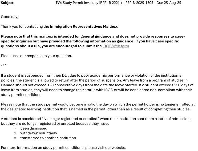 smeurrens's tweet image. IRCC REP-B-2025-1305

Question: If an international student is suspended for one term (typically up to 150 days), does their study permit remain valid during this time? 

Answer: If a student is suspended the student is allowed to return to their studies after the period of