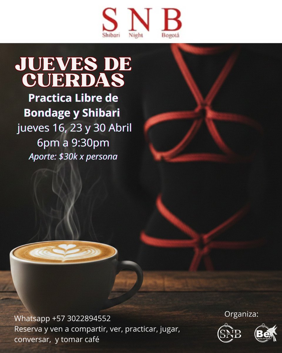 Shibari_Night's tweet photo. Práctica Libre de Cuerdas SNB ⛓️✨
¡jueves de comunidad y juego seguro! 🌈
🗓 Abr 16, 23 y 30
⏰ 6PM - 9PM
📍 Salón Principal SNB
💵 Preventa: $30k (hasta el miércoles) | Día del evento: $35k | VIP: $20k
Inscríbete aquí: 👉 https://t.co/YQy5E46rxV
#ShibariBogota #Bondagebogota https://t.co/jo6c88ZWyl