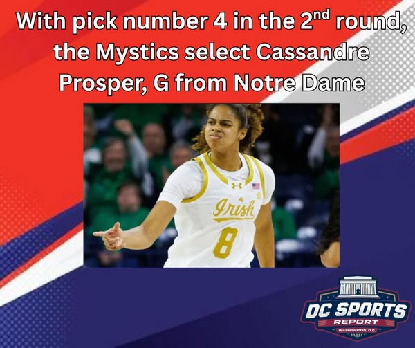 dcsports_report's tweet photo. Our first pick in the 2nd round, with pick number 4, the Mystics select G Cassandre Prosper from Notre Dame. #dcsportsreport #ForTheDistrict #WNBA #mystics https://t.co/BipLuDw03d