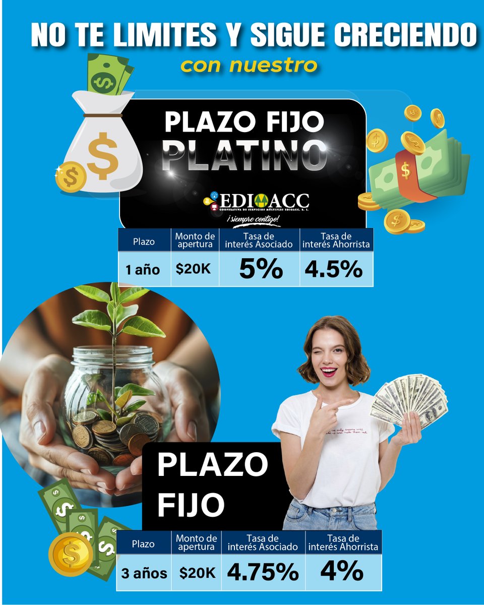 EDIOACC's tweet photo. NO TE LIMITES... sigue creciendo con nuestros productos de PLAZO FIJO PLATINO  y el PLAZO FIJO regular, que te aseguran un buen rendimiento. https://t.co/fMljeKvDi1