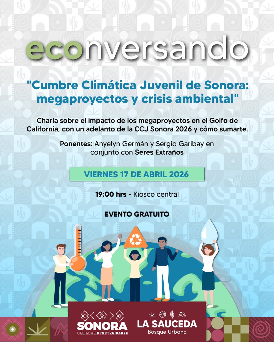 lasaucedasonora's tweet photo. Econversando: CCJ Sonora 🌿✨Charla sobre megaproyectos en el Golfo de California y adelanto de la edición 2026 💭🌎

📅 VIE 17 DE ABRIL DE 2026
⏰ 19:00 HRS
📍 KIOSCO CENTRAL
🎟️ EVENTO GRATUITO#UnEspacioParaCompartir 

#RescatamosLaSauceda #TierraDeOportunidades https://t.co/gbDt25MPO6
