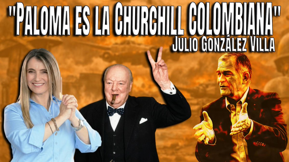 Julio González Villa es contundente: «Paloma Valencia es la Churchill de la política colombiana». ¿Por qué lo dice? youtu.be/ls-uwhumxCE