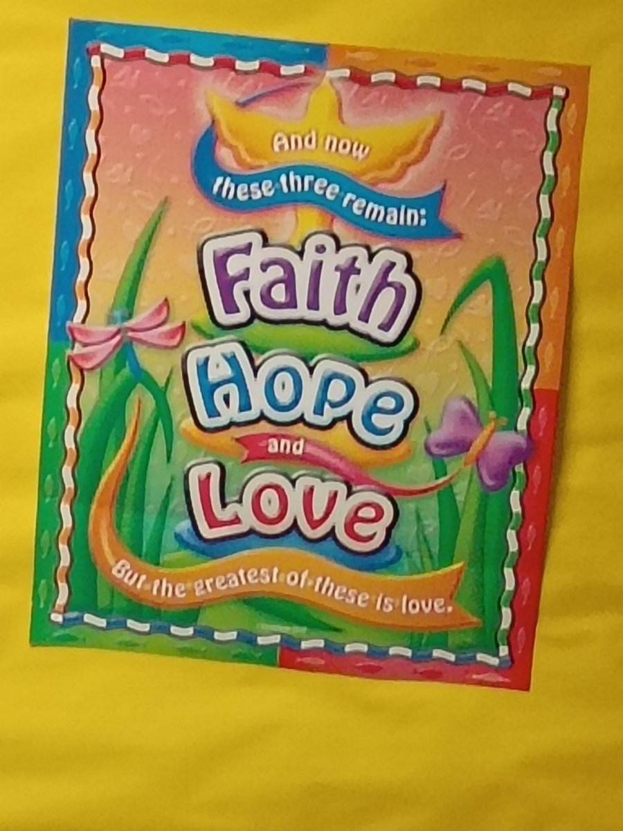 #Faith #Hope #Love and greatest is love.