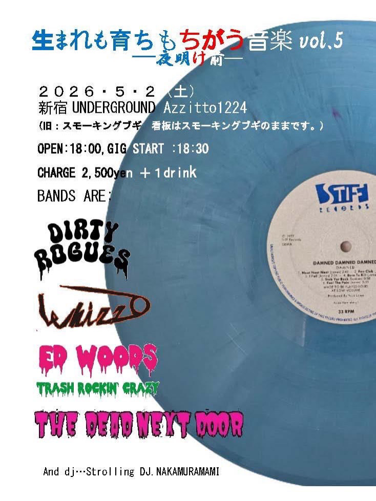 Ed_Woods's tweet photo. 次回のライブはコチラです！

生れも育ちもちがう音楽vol.5
―夜明け前―
2026/5/2（土）
at 新宿UNDERGROUND Azzitto1224

OPEN　18:00
GIG START 18:30
CHARGE 2500YEN 別途ドリンク代

出演：DIRTY ROGUES
            WHIZZ
            ED WOODS
           THE DEAD NEXT  DOOR https://t.co/6yJGs5Tukl