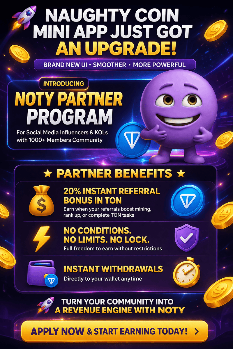 notycoin's tweet photo. Want to become NOTY Partner ?🚀 Naughty Coin Mini App just got a MAJOR upgrade!

🤝 Introducing NOTY Partner Program

💰 Earn 20% instant TON rewards
⚡ No limits. No lock. Instant withdrawals
👉 Apply now: https://t.co/RleFnJxEZl

#airdrop #kols #influencer https://t.co/avcA6TTqqL
