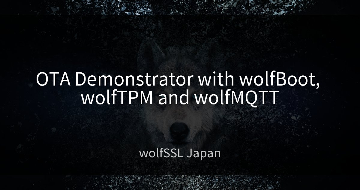 wolfSSL_Japan's tweet photo. OTA Demonstrator with wolfBoot, wolfTPM and wolfMQTT: 新しいデモをGitHubにリリースしました！：sim-OTA このデモでは、wolfSSLの製品及びSoftw…続きを読む https://t.co/Nz8YqSqunV https://t.co/xFRjAI0Xbc