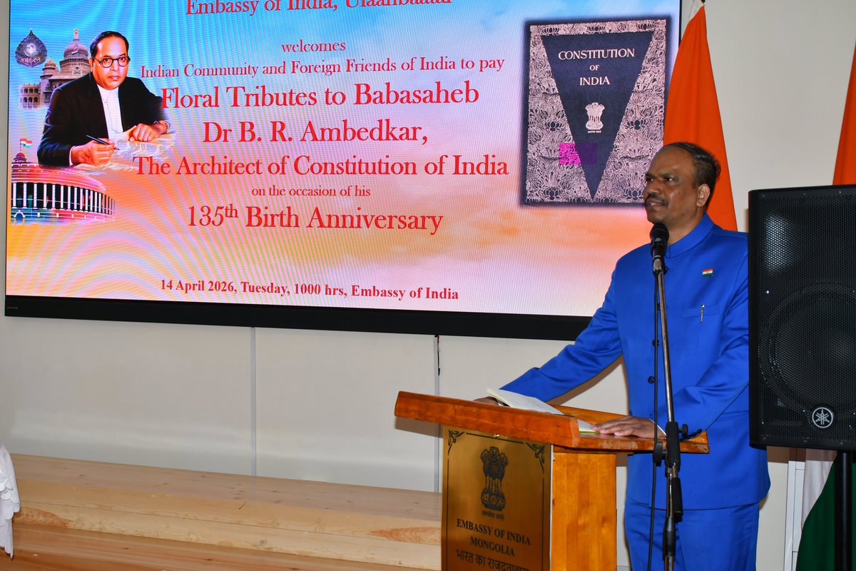 IndiainMongolia's tweet photo. On 14 Apr 2026, the Embassy of India celebrated the 135th Birth Anniversary of Babasaheb Dr B R Ambedkar, the Architect of the Constitution of India, at the Embassy. The event started with the traditional lighting of lamp. Lama from the Pethub Monastery, Indian community in Mongolia and Friends of India in Mongolia were present at the event. All participants paid floral tributes to the great leader. In his remarks, HE Mr Atul Malhari Gotsurve highlighted the glorious contribution made by Dr Babasaheb Ambedkar in drafting the Constitution of India giving  judicious checks and balances among the Executive, Legislature and the Judiciary. He mentioned about his enormous contributions in law, economics and development of India through the Damodar Valley Corporation, Central Water Commission, labour and women welfare laws etc. He underscored his pioneering role in championing women's rights and universal human rights.
#भारत #India #Mongolia #AmbedkarJayanti #BabasahebAmbedkar #Constitution #Sansad #HumanRights #Liberty #Equality #Fraternity
@MEAIndia @IndianDiplomacy @PMOIndia @airnewsalerts @DDNewslive @ANI