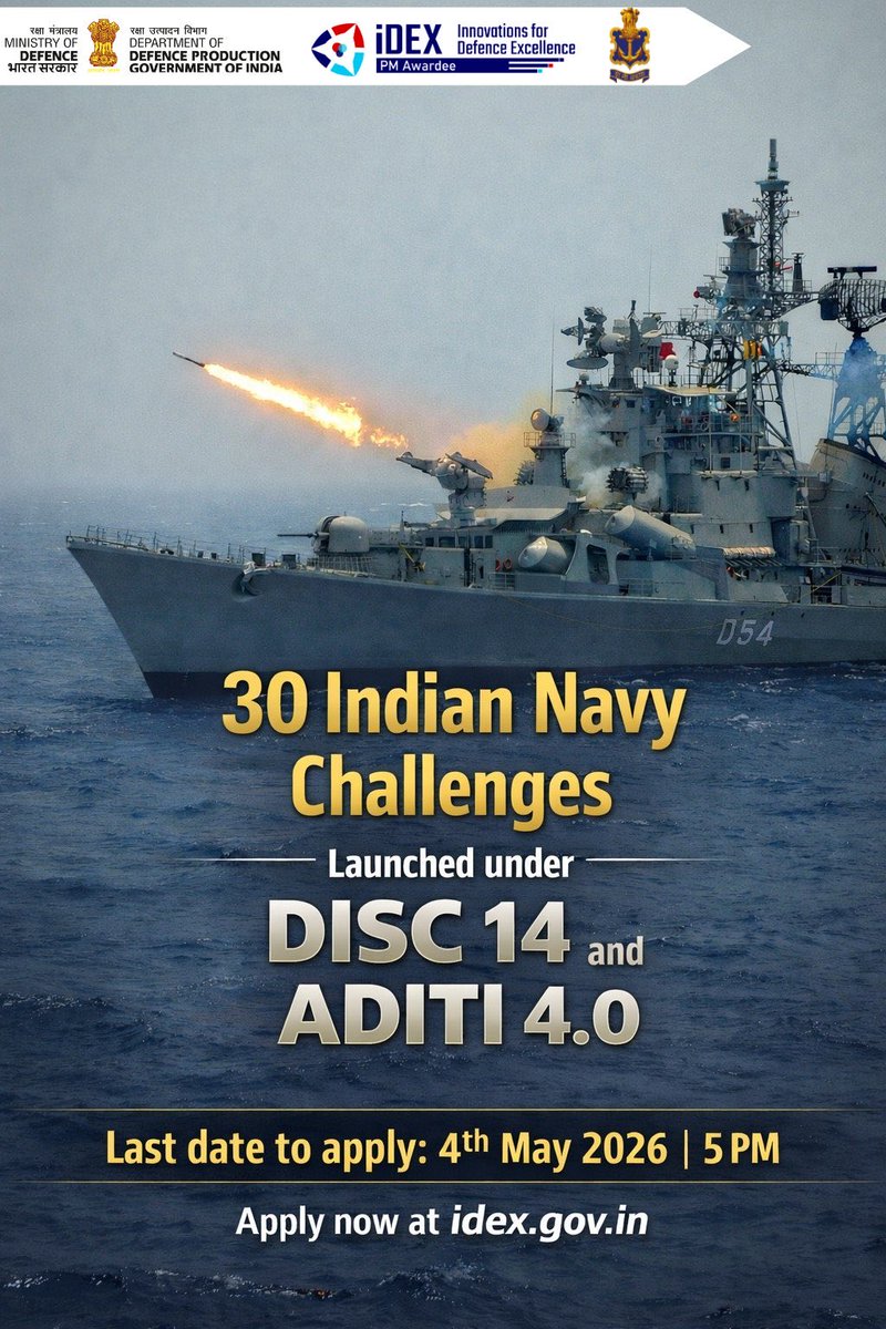 himanshulive07's tweet image. 30 Indian Navy (@indiannavy) Challenges now live under #DISC14 &amp;amp; #ADITI 4.0 ‼️

From cutting-edge maritime tech to next-gen defence solutions — a big opportunity for #Startups, #MSMEs and #Innovators 🇮🇳

🗓️ Last date: 4th May 2026 | 5 PM
🌐 Apply now at: idex.gov.in