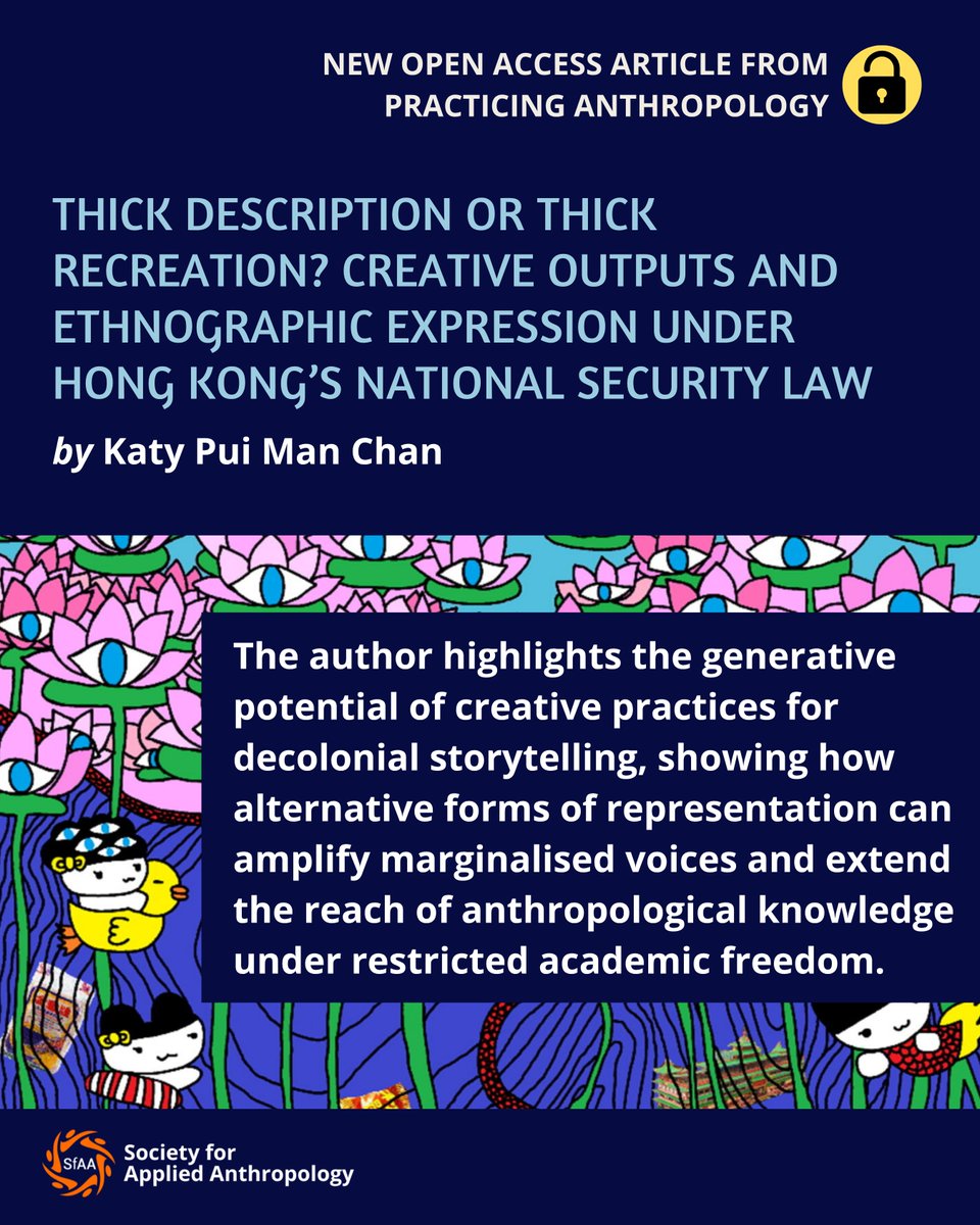 SfAAnthro's tweet image. New Open Access Article from #PracticingAnthropology: Thick Description or Thick Recreation? Creative Outputs and Ethnographic Expression Under Hong Kong’s National Security Law by Katy Pui Man Chan

doi.org/10.1080/088845…

#SfAA #SocialScience #Anthropology #AppliedAnthropology