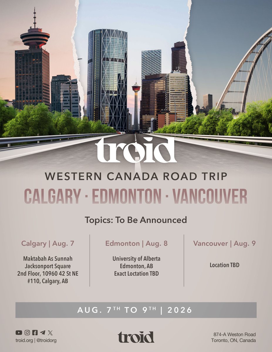 🍁 Western Canada Road Trip

Fri. Aug. 7: Calgary
Sat. Aug. 8: Edmonton
Sun. Aug. 9: Vancouver

We are happy to announce our upcoming summer TROID Road Trip to Western Canada إن شاء الله.

We look forward to seeing our noble brothers in Western Canada again, and we thank them for