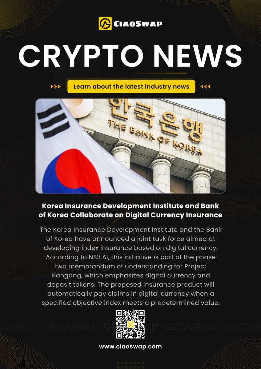 CiaoSwap's tweet photo. Korea Insurance Development Institute and Bank of Korea Collaborate on Digital Currency Insurance.

#CiaoSwap #Korea #DigitalCurrency https://t.co/s6GqgRlQY4