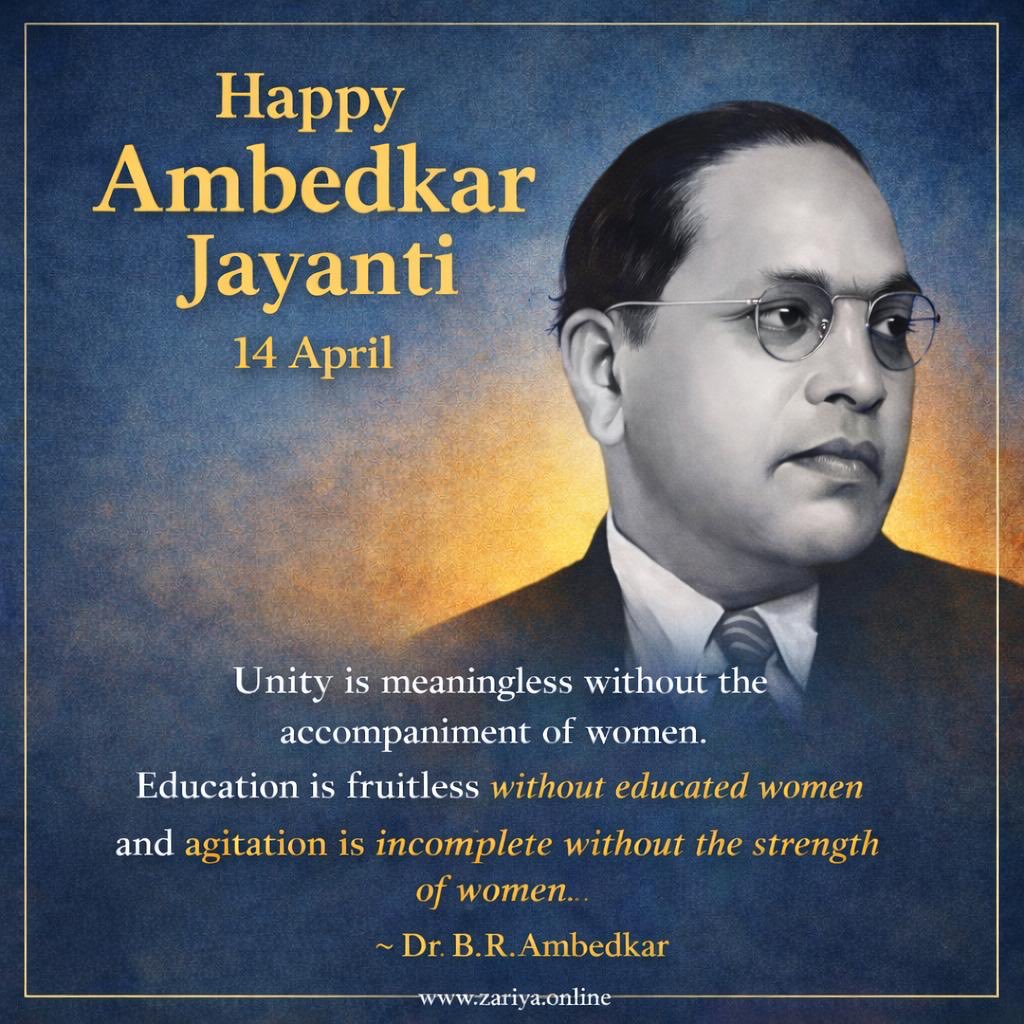 Zariya_2020's tweet photo. Happy Ambedkar Jayanti! अंबेडकर जयंती (14 अप्रैल 2026) की हार्दिक शुभकामनाएं https://t.co/865Rx4nugg