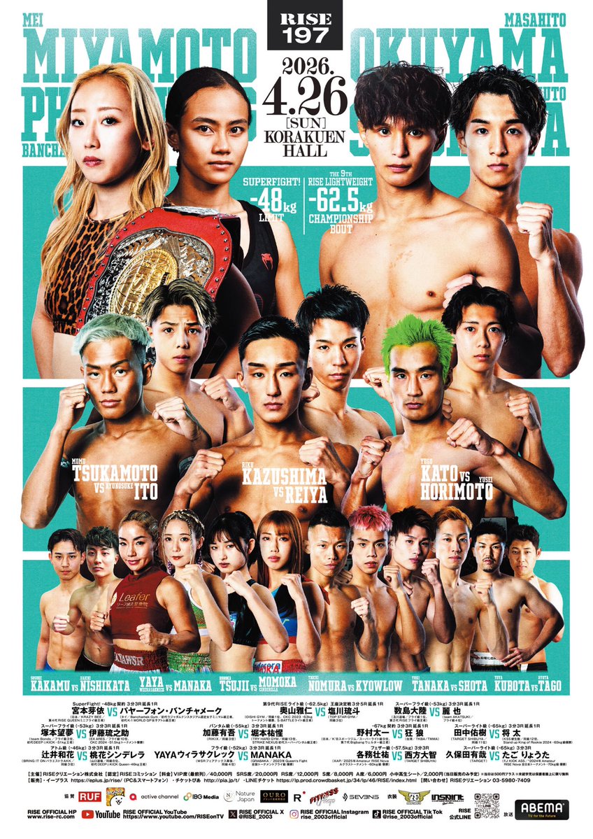 ／✨
🥊4.26 #RISE197
＼✨

🚨RISE197の試合順が決定！

🌍メイン 宮本芽依vsパヤーフォン
👑セミ 奥山雅仁vs 塩川琉斗
⚔️⑨ 数島大陸vs 麗也
⚔️⑧ 塚本望夢vs 伊藤琉之助
⚔️⑦ 加藤有吾vs 堀本祐惺
⚔️⑥ 田中佑樹vs 将太
⚔️⑤ 野村太一vs 狂狼
⚔️④ 辻井和花vs 桃花シンデレラ
⚔️③ YAYA vs MANAKA