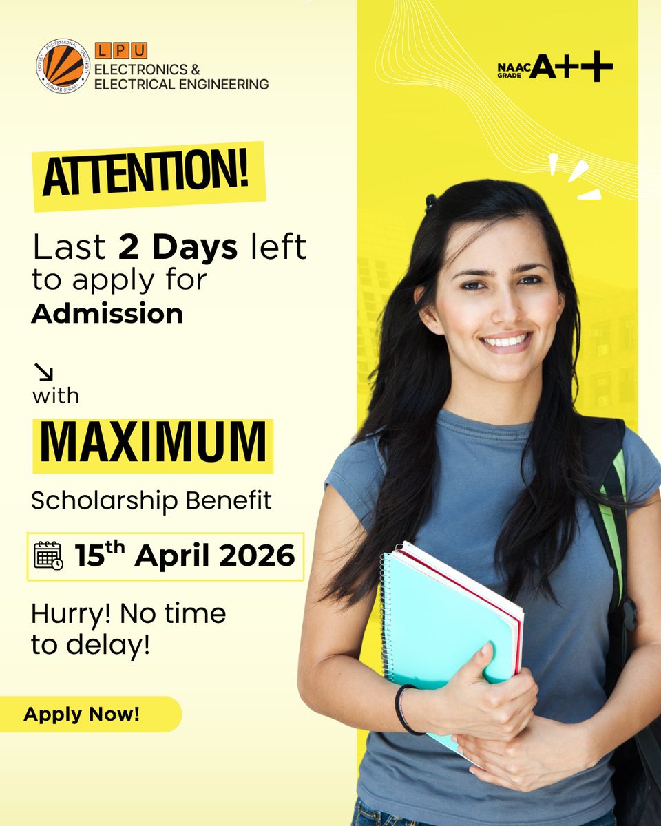 Last chance to grab your future at SEEE, LPU! 🚀 Apply now with maximum scholarship benefits before 15th April 2026. Opportunities are shining like a rising sun—don’t let them slip away. Act fast and shape your career like a strong foundation building lifelong success.
