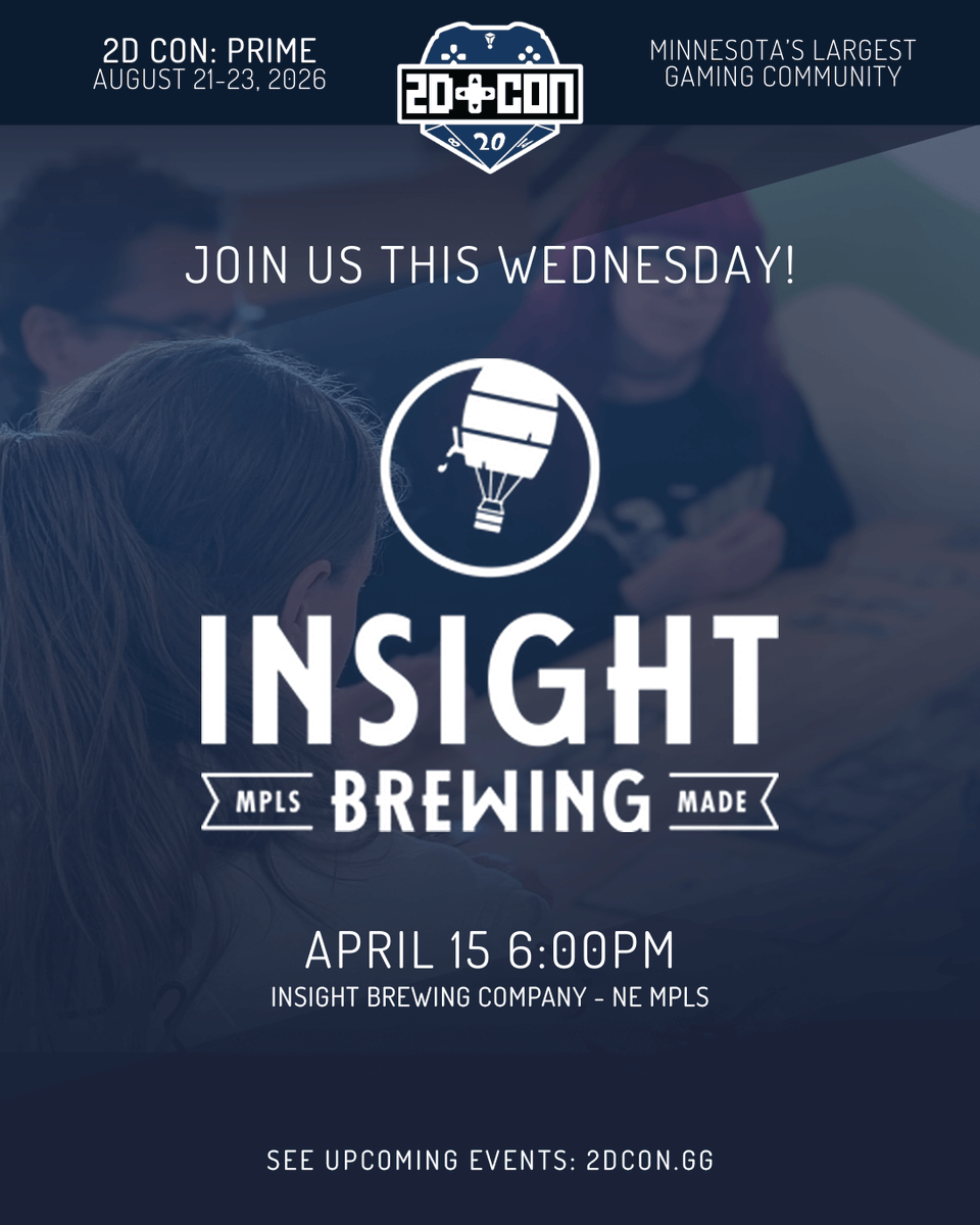 2Dconvention's tweet photo. Join us this Wednesday at @InsightBrewMock  in NE MPLS for our FREE meet-up! Play some games, have some brews, and get to know your 2D Con community! See you there! https://t.co/SmgGkZrcvy