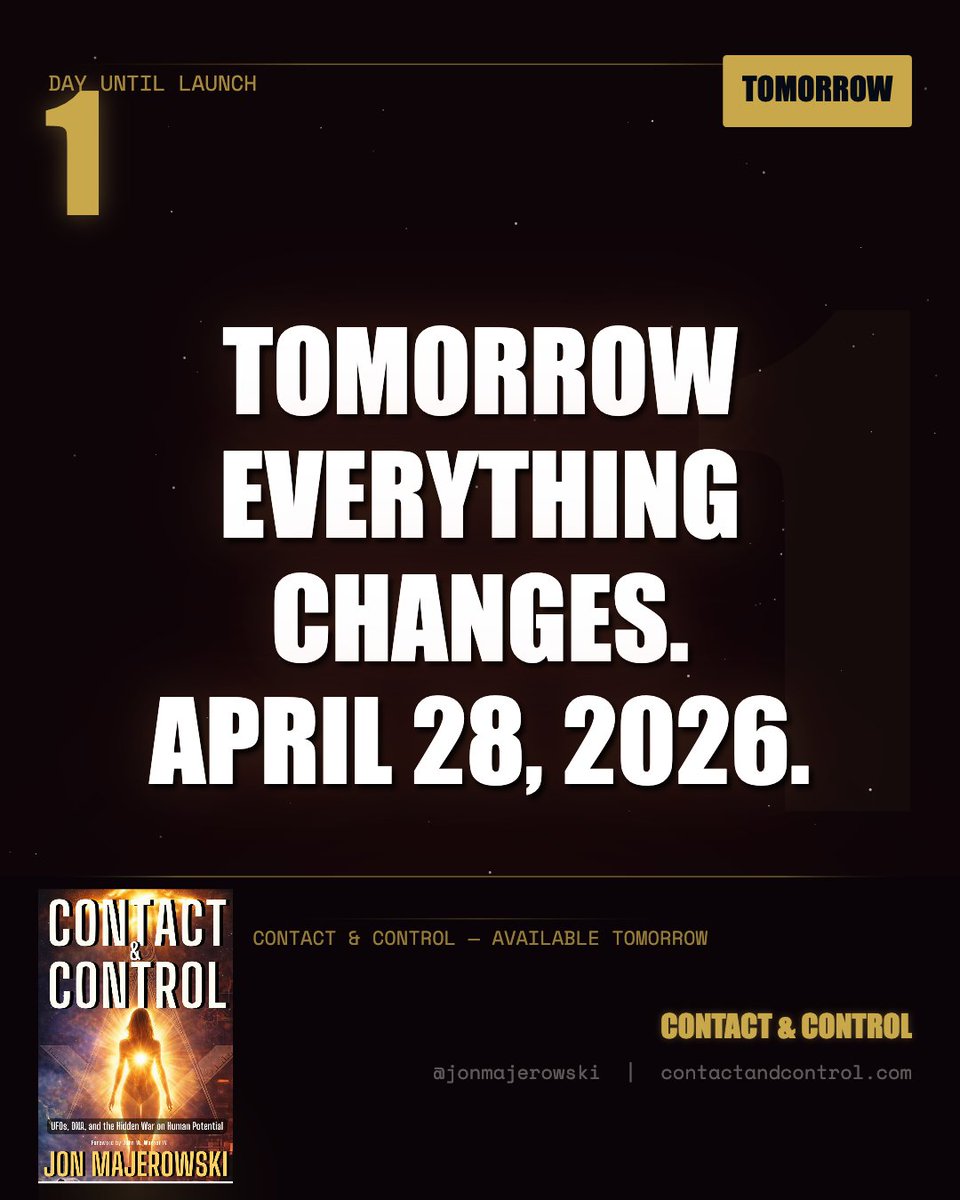 JonMajerowski's tweet photo. Tomorrow.

420 pages. Every experience. Every pattern. Everything I found and everything I lived.

Out tomorrow. April 28.

https://t.co/chIfzzYpCD
https://t.co/mTE9UaSuO1

#ContactAndControl #UAP #UFO #BookLaunch https://t.co/FhXAaFYivg