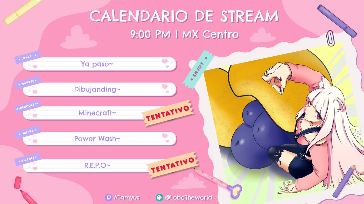¡Atención~! 🩷

Este es el calendario de esta semana para mis streams ¡Espero verlos por ahí! ♡  

*Posibles cancelaciones  

💛 | 09:00 pm / MX Centro 
💜 | 11:00 pm / Chile
💚 | 12:00 am / ARG   

💙 twitch.tv/camyus 💙