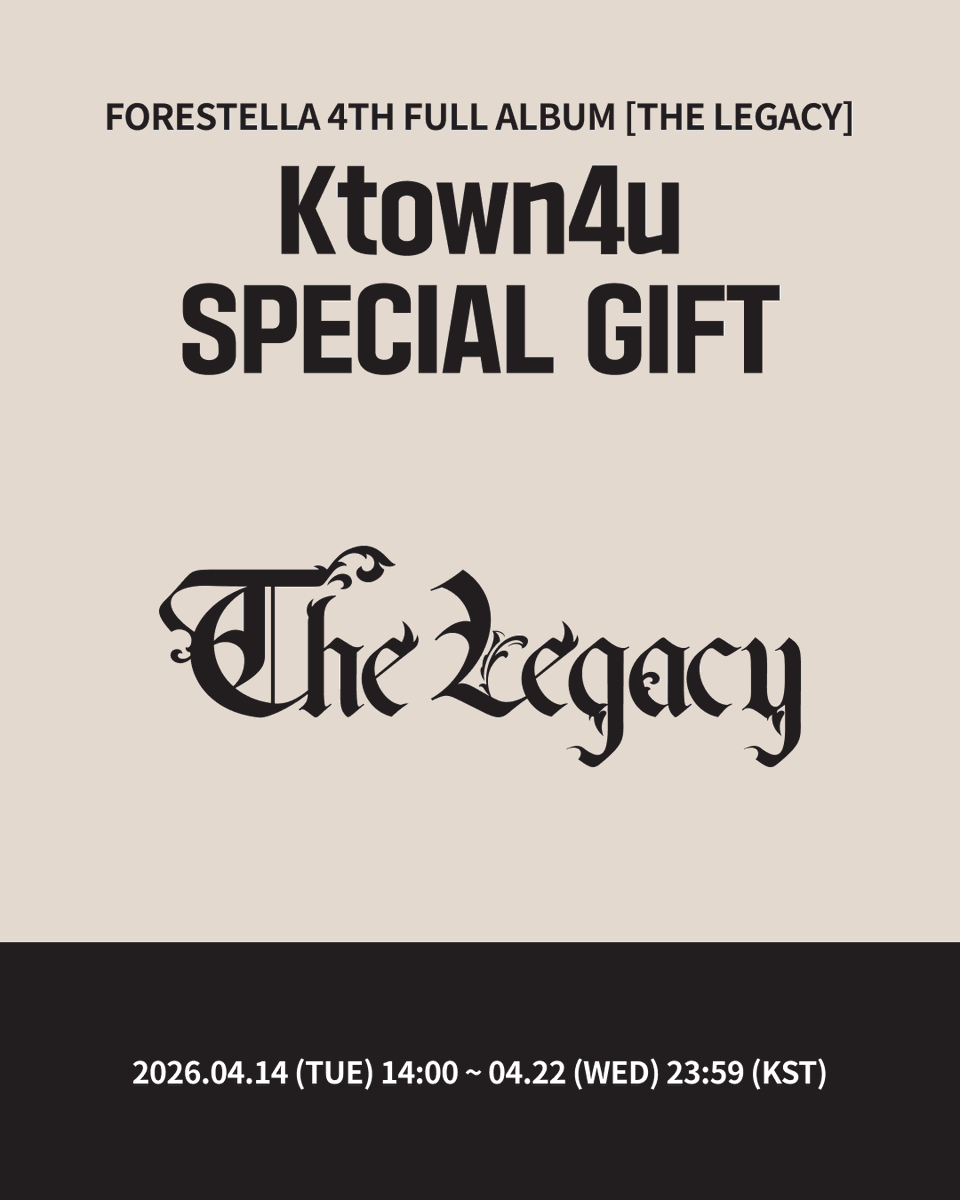 Ktown4u_main's tweet photo. [💿] #포레스텔라 #Forestella
FORESTELLA 4TH FULL ALBUM [THE LEGACY]
#케타포 예판 특전 이벤트

🔥케타포 단독 미공개 셀피 포토카드 4종 중 1종 랜덤 증정 (1:1)

📅 2026.04.14 (화) 14:00 ~ 2026.04.22 (수) 23:59 (KST)

케이타운포유 [Ktown4u]
* Global : 🔗https://t.co/gd3r8c8egJ
* KR : 🔗https://t.co/RuJ2ejrbTd
* JP : 🔗https://t.co/y89vuUTFwM
* CN : 🔗https://t.co/eV6e7tUzOr
*에이블리 🔗https://t.co/LdXMfOvS3h

#포레스텔라 #배두훈 #강형호 #조민규 #고우림
#THELEGACY #Armageddon
#Ktown4u_event