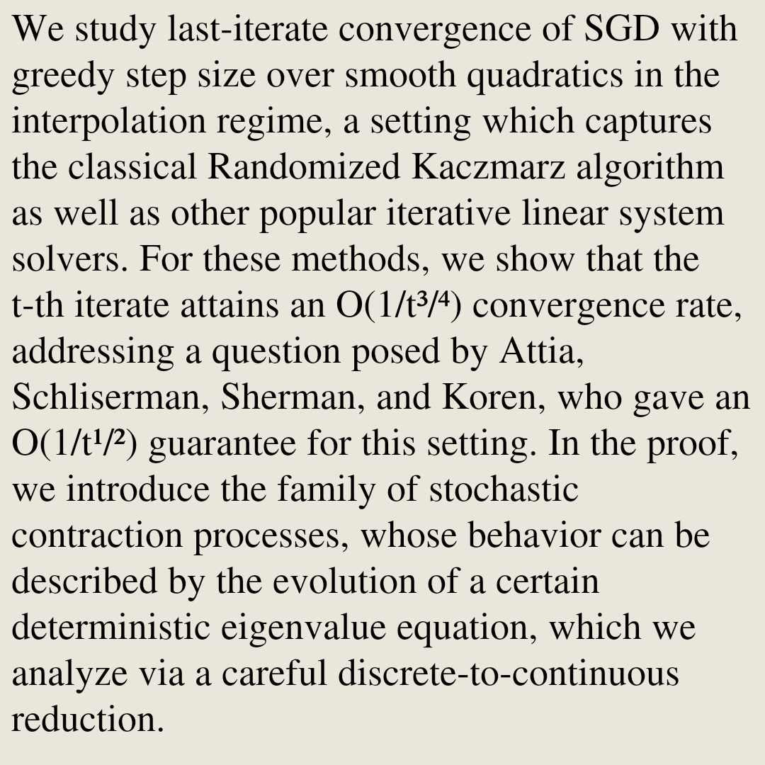 Memoirs's tweet photo. Last-Iterate Convergence of Randomized Kaczmarz and SGD with Greedy Step Size

Michał Dereziński, Xiaoyu Dong
https://t.co/XH7iRWhkXS [𝚌𝚜.𝙻𝙶 𝚖𝚊𝚝𝚑.𝙽𝙰 𝚖𝚊𝚝𝚑.𝙾𝙲 𝚜𝚝𝚊𝚝.𝙼𝙻] https://t.co/wfK9lISjDj