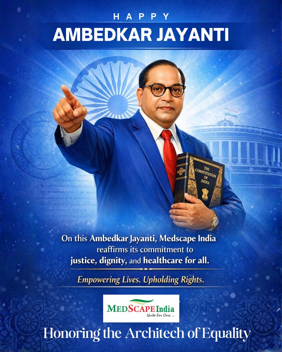 MedscapeIndia's tweet photo. This Ambedkar Jayanti, Medscape India stands inspired by Dr. B. R. Ambedkar’s mission of justice, dignity, and equal healthcare for all.
Together, let us continue building an inclusive and empowered nation.

#MedscapeIndia #DrBRAmbedkar #HealthcareForAll
#JusticeAndDignity https://t.co/S5jN9dSZ1b