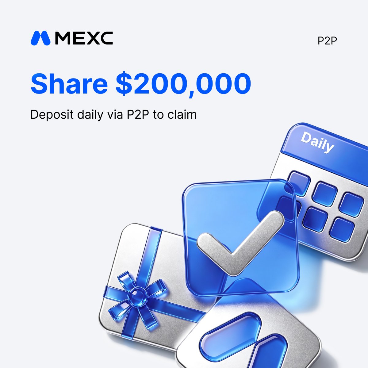 MEXC's tweet photo. $200,000 up for grabs! Turn your daily P2P deposits into rewards on autopilot.

🔁 The more days you deposit, the more you earn
⚡ Hit $10K in a day? Instant bonus unlocked
🆓 Zero fees. Full flexibility. 24/7 secure

Start now 👇