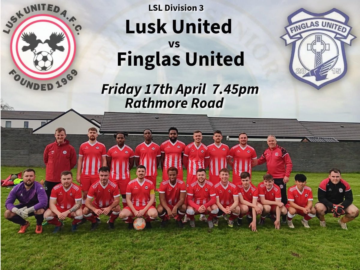 LuskUtd's tweet photo. Our senior men’s 1st team, Lusk United Senior Men’s 1st Team, take on Finglas United this Friday night at 7:45 PM under the lights at Rathmore Road! 

This is a massive game for the lads - a win will see them crowned league champions 🏆

All the support welcome, come along and get behind the team for what hopefully will be a great night for the club

📍 Rathmore Road
🕢 Kick-off: 7:45 PM