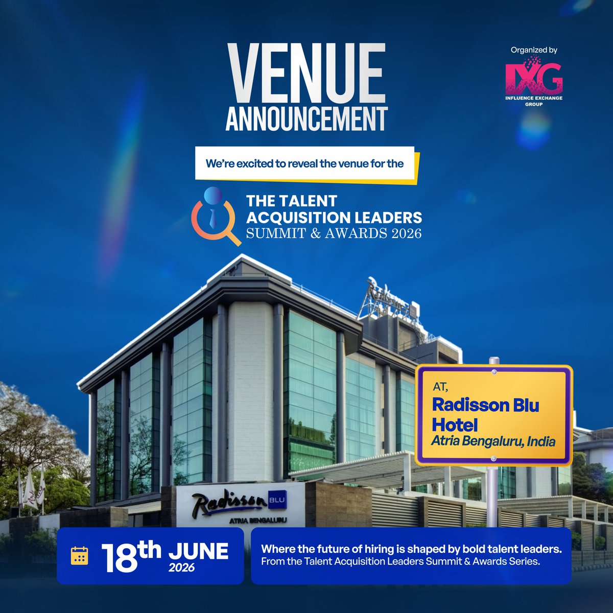 IXG2024's tweet photo. We're thrilled to announce the Venue for the #ixgtalent2026

🎟️Your seat is waiting – https://t.co/IP5CA5Q3ft

#italentseries #TalentAcquisition #HRSummit2026 #BengaluruEvents #RadissonBlu #TALeaders #HRIndia #FutureOfWork #HiringLeaders https://t.co/34dCKO9iHK