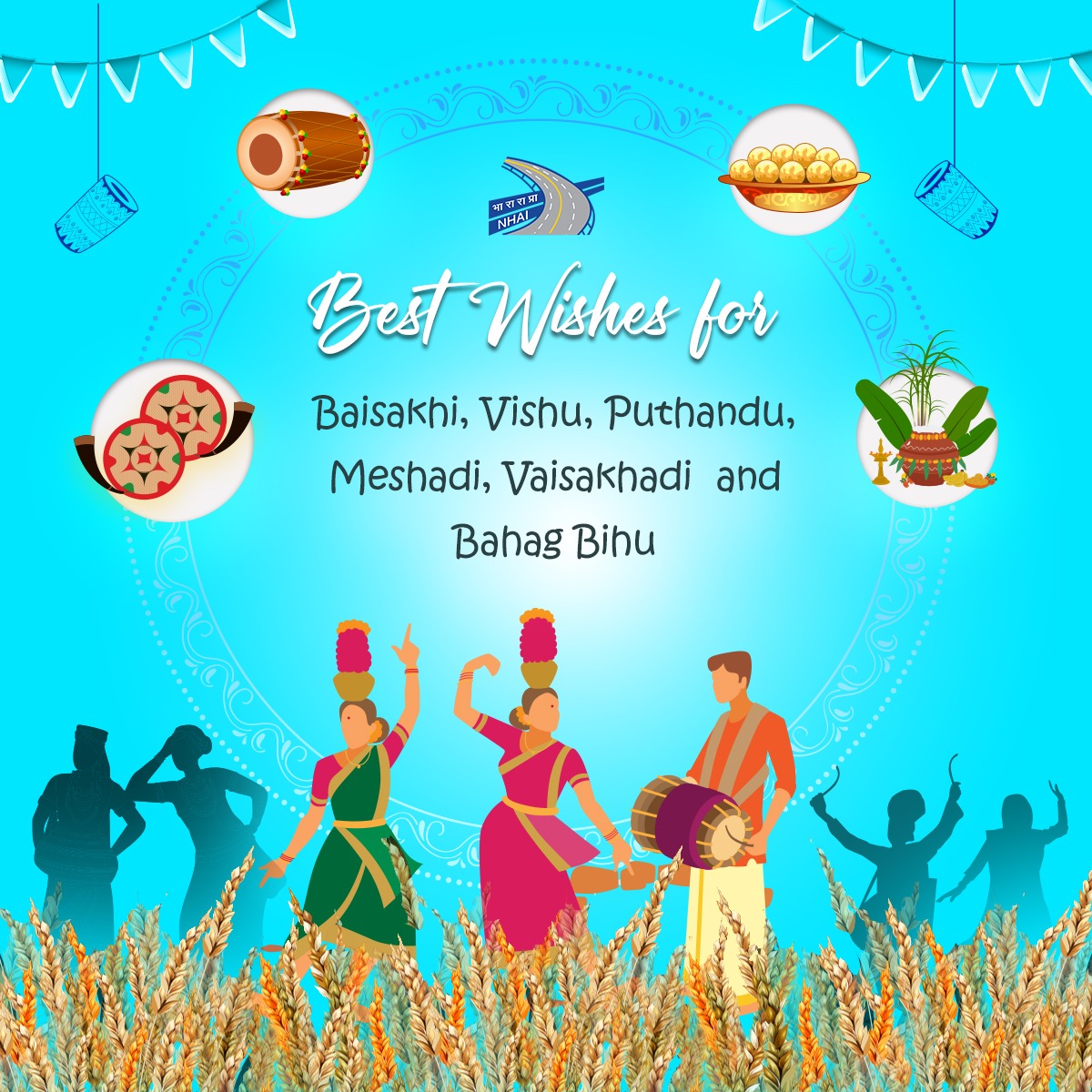 NHAI wishes you a very Happy Baisakhi, Vishu, Puthandu, Meshadi, Vaisakhadi and Bahag Bihu.
#NHAI