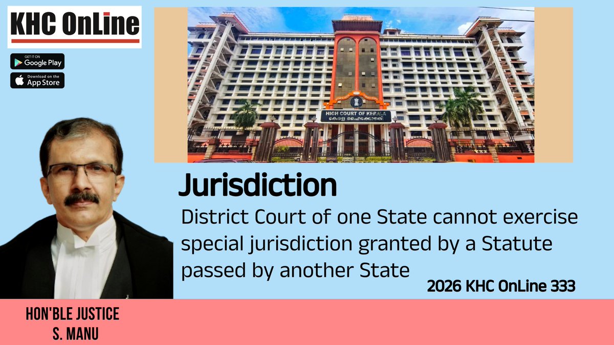 khconline1's tweet image. Jurisdiction - District Court of one State cannot exercise special jurisdiction granted by a Statute passed by another State

2026 KHC OnLine 333

#Jurisdiction #DistrictCourt #StateLaw #SpecialJurisdiction #InterstateLaw #Statute #JudicialPower #LegalUpdates #CourtJurisdiction