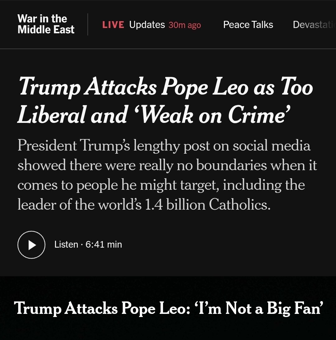 In future news...
April 17th, 2026: Trump tells Pope Leo to stay in his lane by Tuesday or he'll "start bombing Vatican City and wipe out an entire religion."
...
April 21st, 2026: Trump chickens out. /s