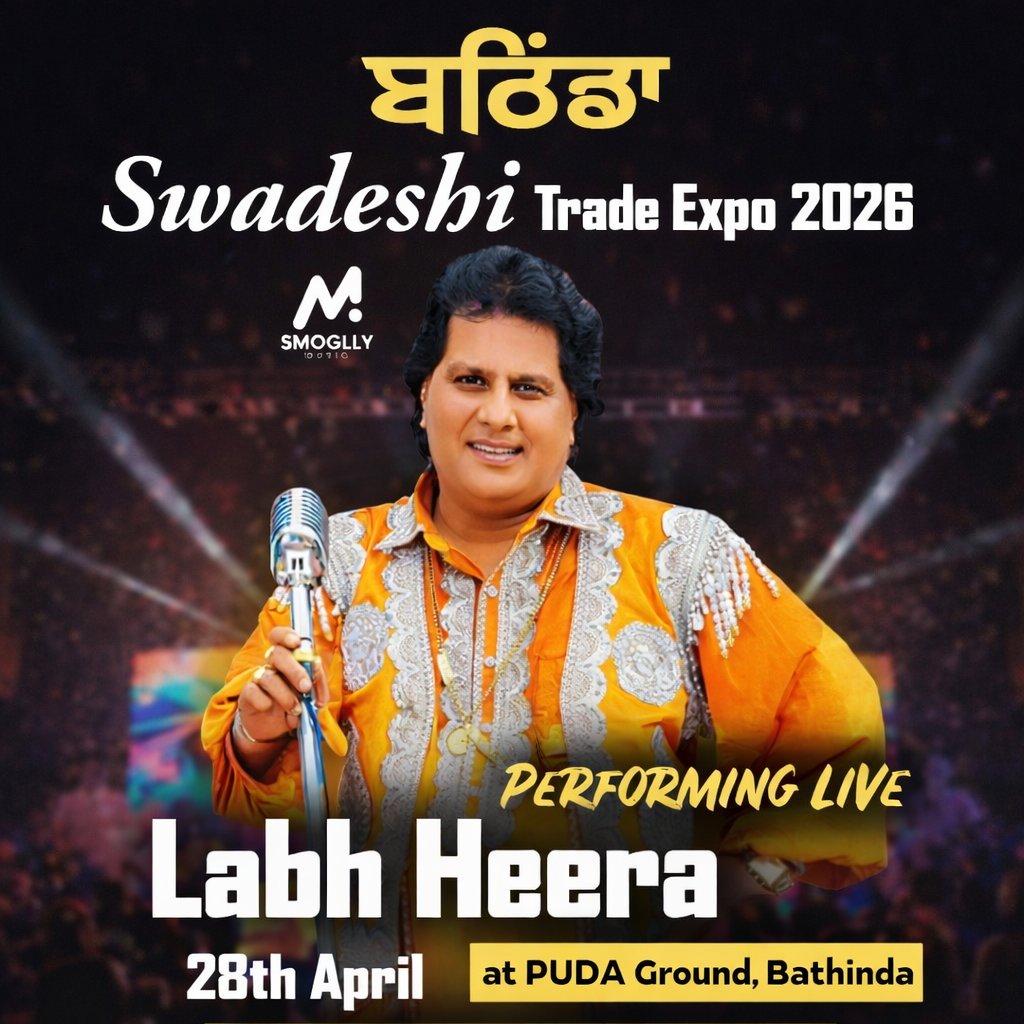 HeeraLabh's tweet photo. Sat Shri Akal ji
🎤 LIVE PERFORMANCE ALERT 🎤
At Swadeshi Trade Expo 2026, Bathinda
🔥 Labh Heera Performing Live 🔥
📅 28th April 2026 Time 7:00 Pm Tuesday 
📍 PUDA Ground, Bathinda Punjab 
✨ Biggest Cultural Night
🎶 Live Music • Full Entertainment 
📞 9872771324 https://t.co/V14PPqZiuO