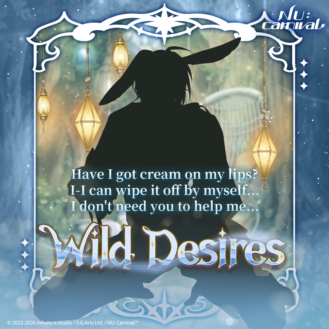 "Have I got cream on my lips? I-I can wipe it off by myself... I don't need you to help me..."

It's high past time for that noisy young noble to make himself known, but today Eiden is nowhere to be seen...?

#NUCarnival #VisualsFeature #WildDesires