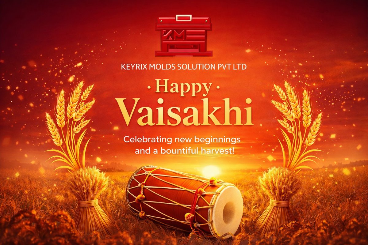 keyrixmolds's tweet photo. 🌾 Vaisakhi marks the season of harvest, growth, and new beginnings.

At Keyrix Molds Solution Pvt Ltd, we believe excellence is built the same way — with consistency, precision, and care.
Wishing you a prosperous and joyful Vaisakhi!
#Vaisakhi #Manufacturing #KeyrixMolds https://t.co/PT0W8eILYP