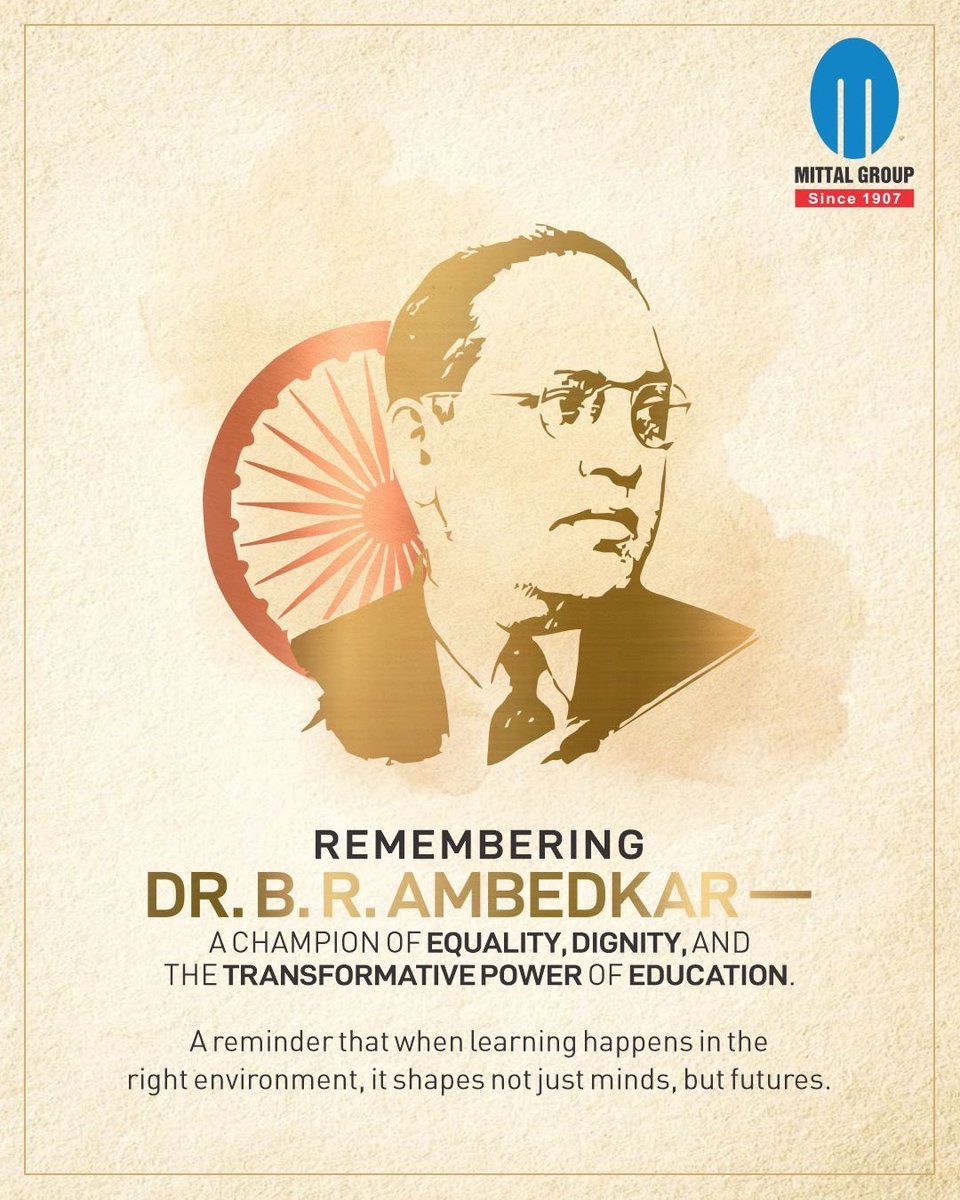 MittalGroup's tweet photo. Remembering Dr. B. R. Ambedkar on his Birth Anniversary.

A towering champion of equality, dignity, and the power of education.

His vision continues to inspire us to build a more just and inclusive India.

#DrBRAmbedkarJayanti #BabasahebAmbedkar #MittalGroup https://t.co/Iq322TRdof