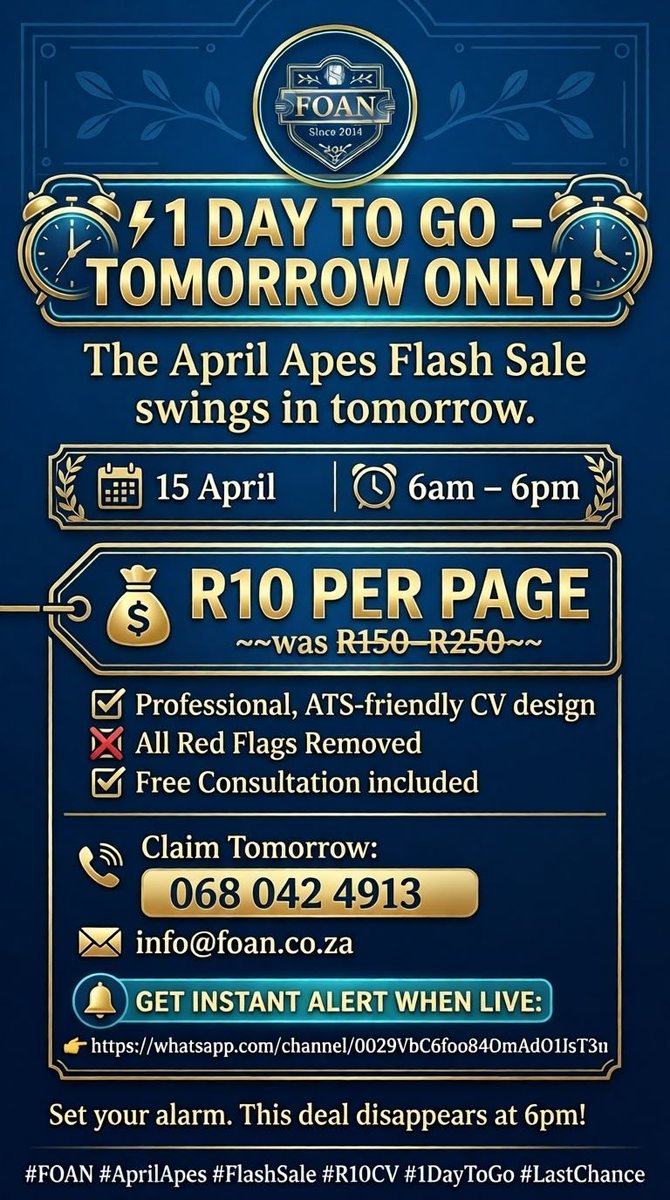FOAN_Nation's tweet image. ⏰ 1 DAY TO GO! ⏰

Tomorrow only: Get professional, ATS-friendly CV formatting for just R10 PER PAGE! 

✅ Red flags removed
✅ Free consultation
📅 15 April | 6am – 6pm

Set your alarms! 🔔
📞 WhatsApp: 068 042 4913
🔗 Alert link: whatsapp.com/channel/0029Vb…

#AprilApes #FlashSale