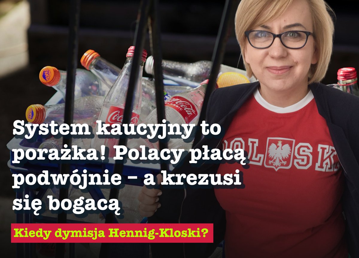 Ślad węglowy butelki w systemie kaucyjnym ma być kilkukrotnie wyższy niż przy zwykłej zbiórce odpadów komunalnych. Do tego wyższe ceny, chaos organizacyjny i mechanizm, w którym zarabia się na tym, że ludzie nie oddają opakowań.

A wszystko to pod nadzorem Paulina Hennig-Kloska.