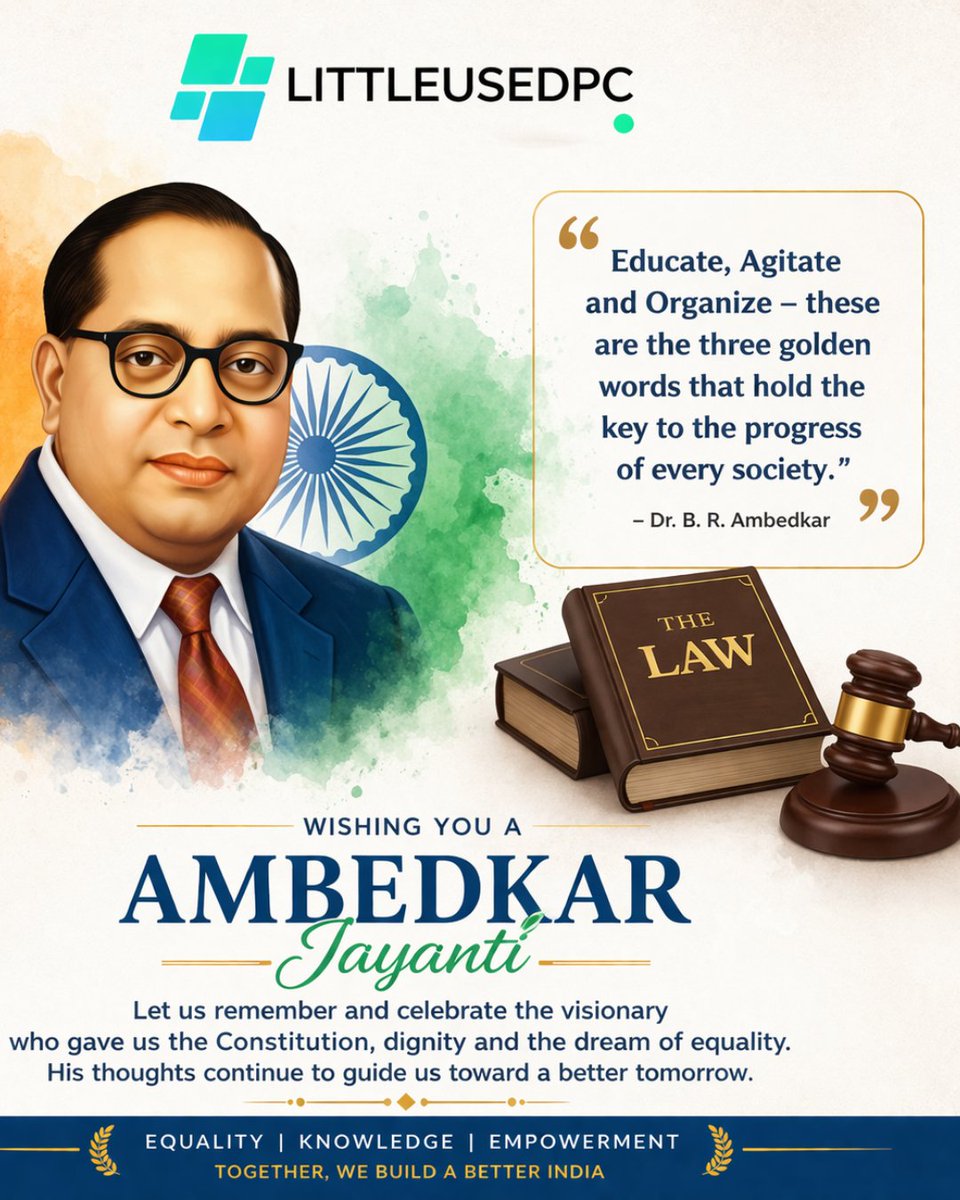 littleusedpc's tweet photo. Wishing you a thoughtful Ambedkar Jayanti 2026. May his vision of a just society inspire us all.

#trending #AmbedkarJayanti #CCTVcamera #padamshreeinfotech #KnowledgeIsPower #IndianConstitutionhashtag #Inspiration https://t.co/aISiYUPjvj